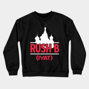 Gamer: Rush B (IYAT) Crewneck Sweatshirt